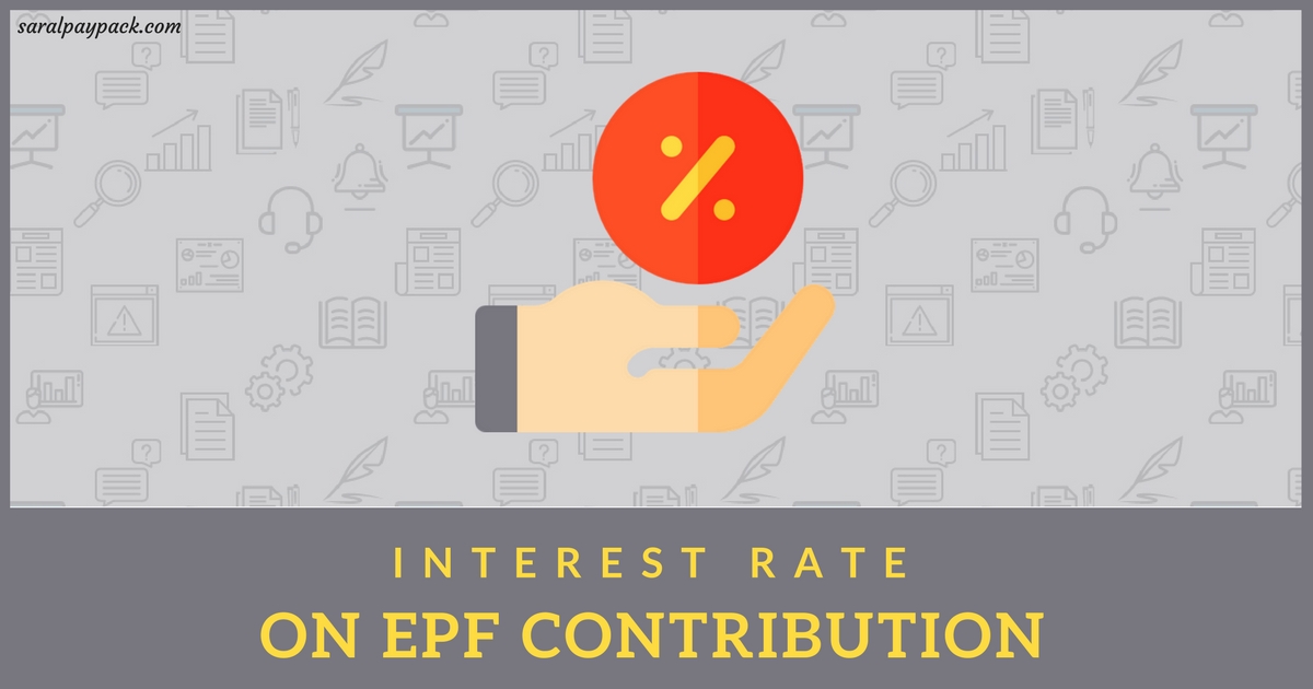 Latest PF interest rate and the procedure to calculate PF interest