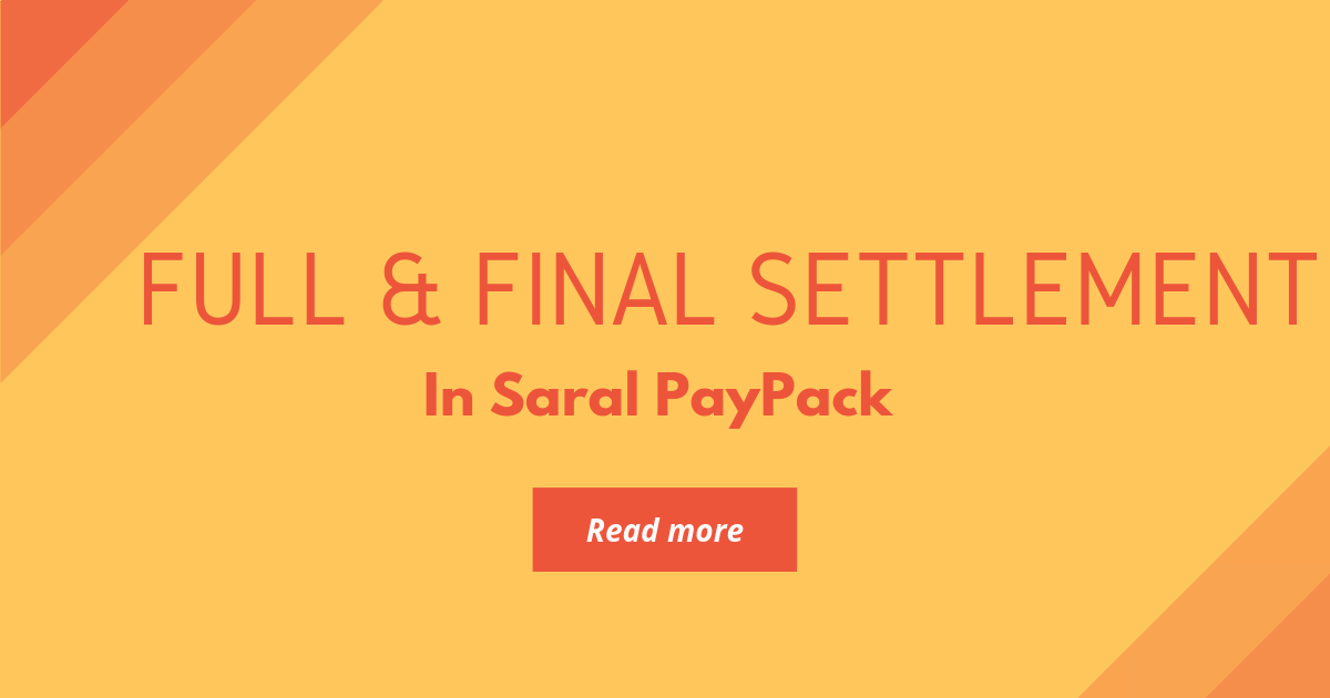 full-and-final-settlement-in-saral-paypack-software