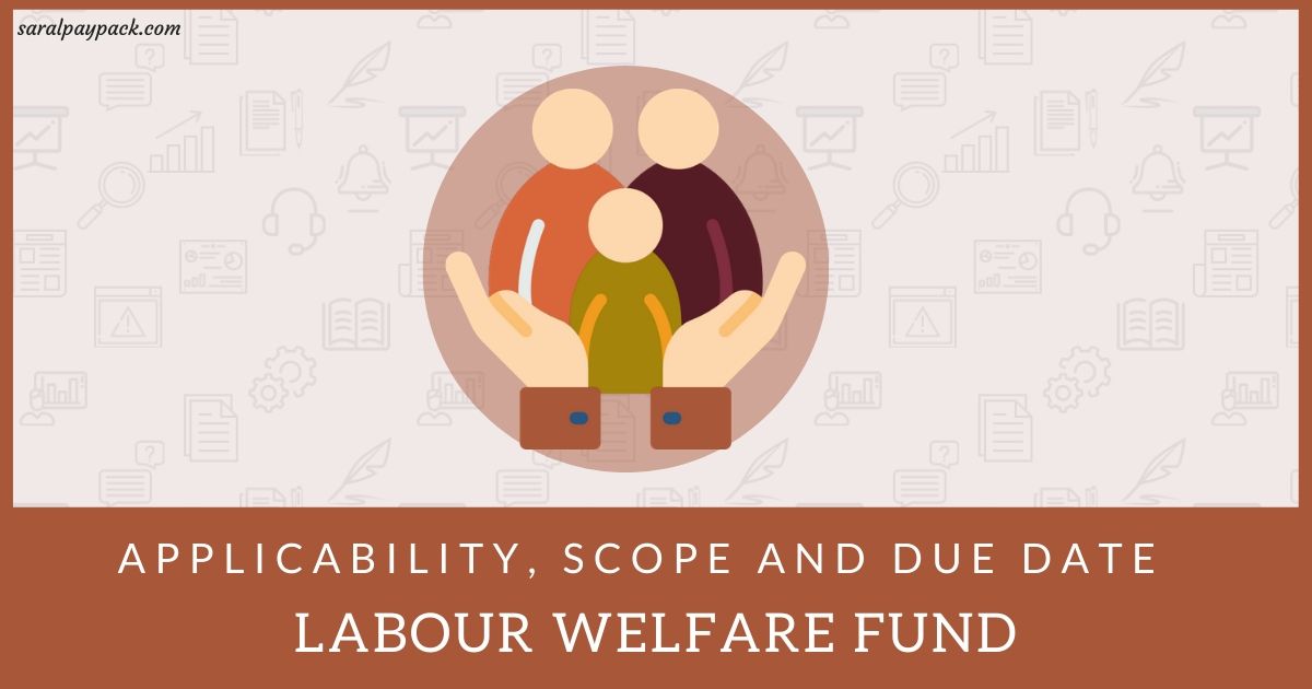 labour-welfare-fund-applicability-scope-and-due-date